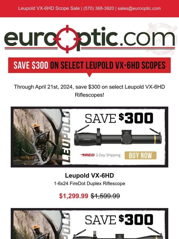 ENDING SOON: Save $300 on Select Leupold VX-6HD Scopes!