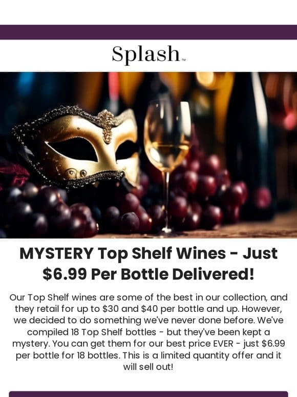 ENDS TONIGHT: $125.82 for 18 MYSTERY Top Shelf Bottles!