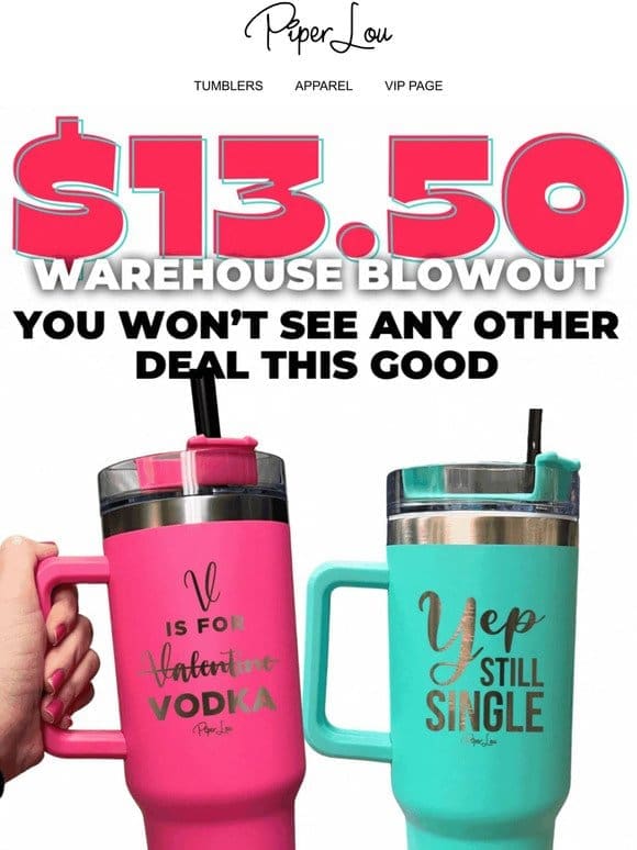 ENDS TONIGHT!   The rumors are true… $13.50 40oz Tumblers is HAPPENING