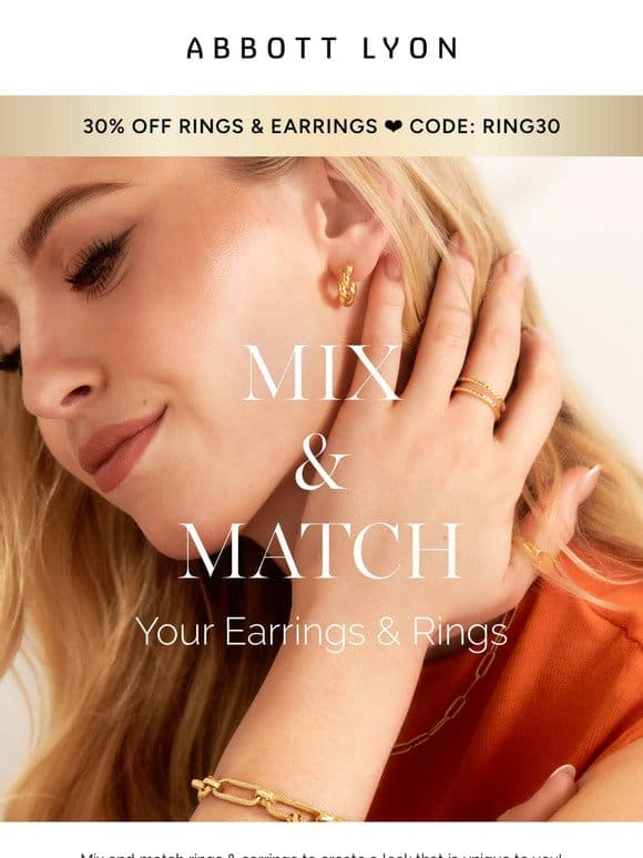 EXCLUSIVE: 30% off Rings & Earrings