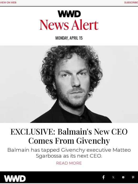 EXCLUSIVE: Balmain’s New CEO Comes From Givenchy