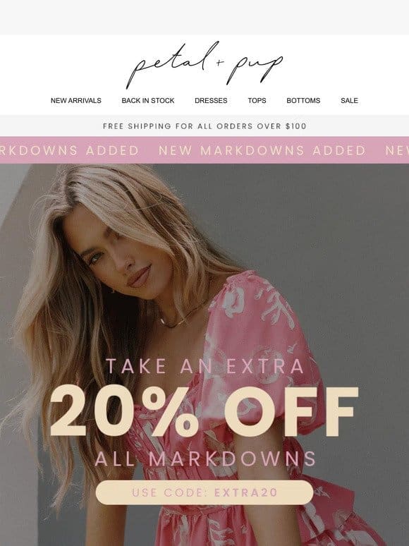 EXTRA 20% OFF MARKDOWNS ❤️