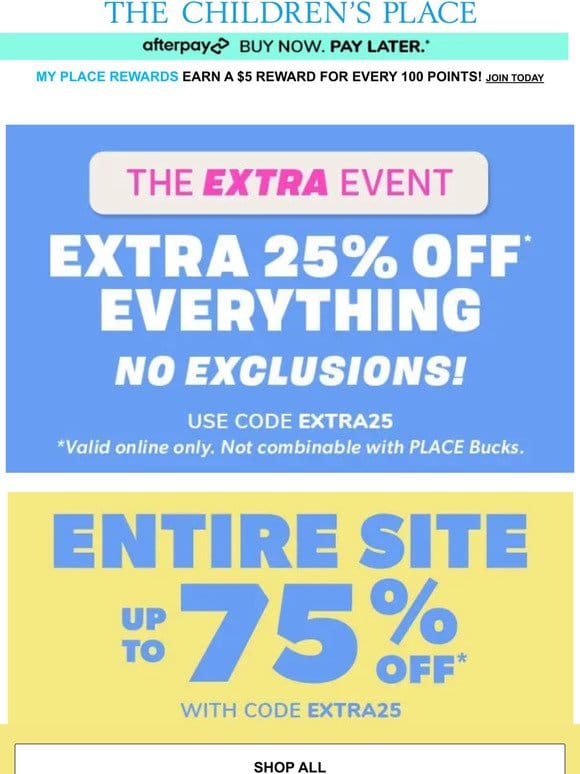 EXTRA 25% OFF EVERYTHING， save up to 75% OFF!