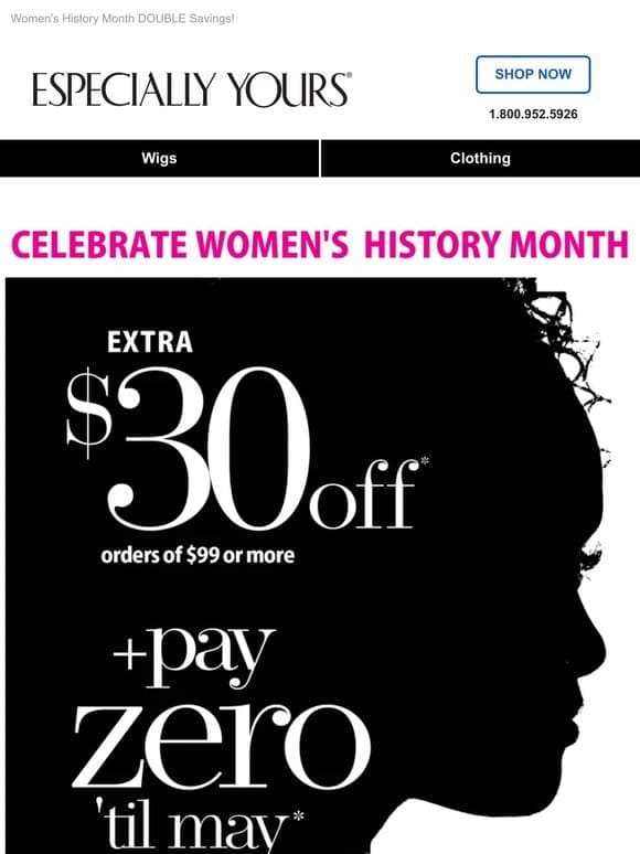 EXTRA $30 Off + Pay ZERO ‘Til May!