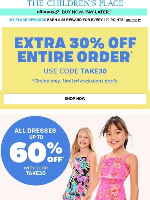 EXTRA， EXTRA: Up to 60% off ALL DRESSES! Plus， EXTRA 30% off EVERYTHING (w/code TAKE30)