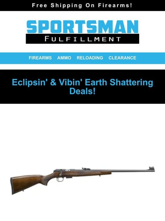 Eclipsin’ & Vibin’ Earth Shattering Deals! 9MM 115GR 50RDS $9.99!