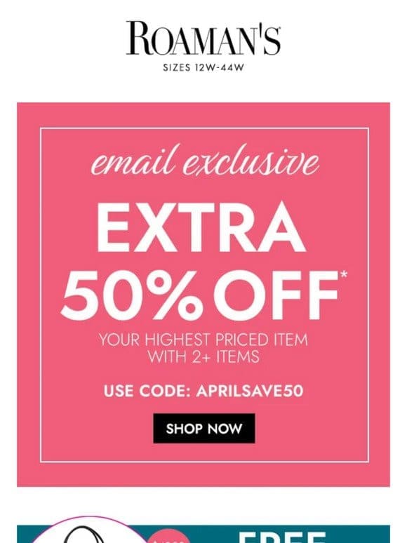 Email exclusive， just for you: 50% OFF