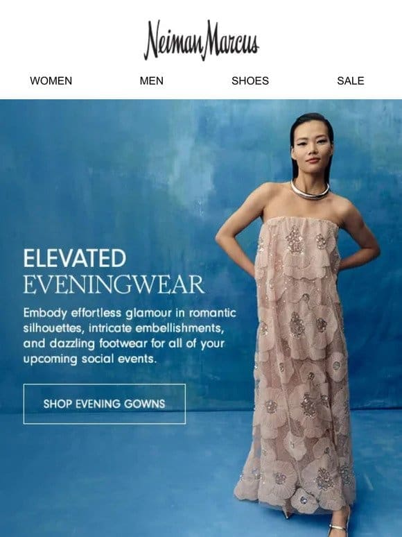Embrace the elegance of elevated eveningwear