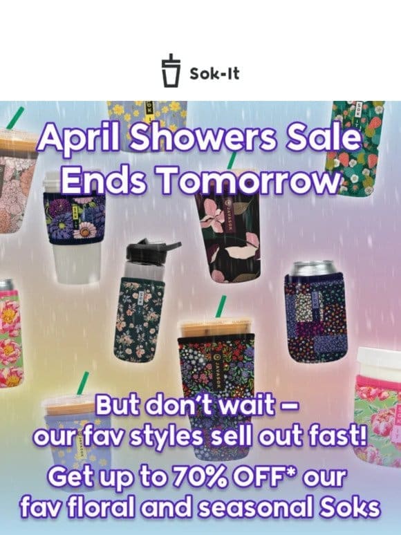 Ending Soon: April Showers Sale