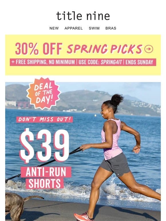 Ends soon! $39 Anti-Run Shorts