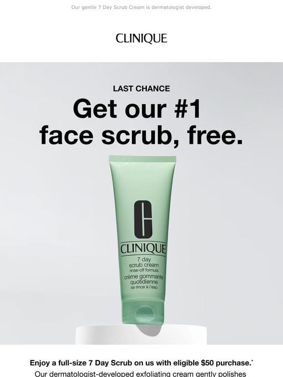 Ends tonight! Get our #1 face scrub free with $50 order.