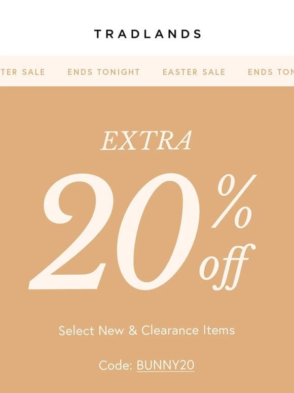 Extra 20% Off Ends Tonight