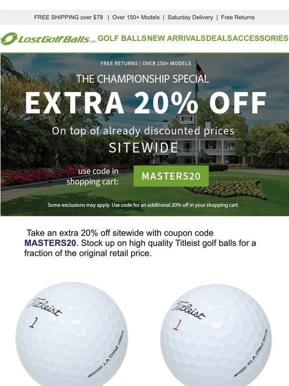 Extra 20% off Masters Weekend Sale off all Titleist Models