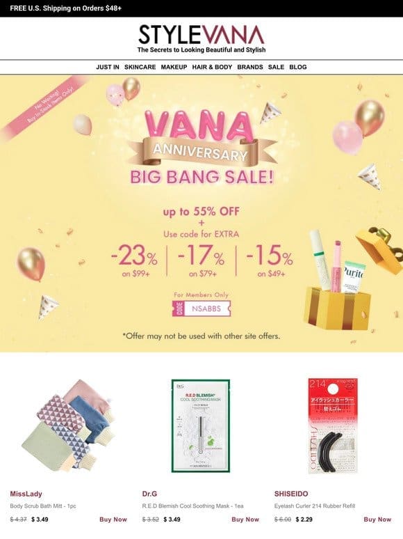 Extra 23% Off! VANA ANNIVERSARY BIG BANG SALE! Lets celebrate with our exclusive super discount!