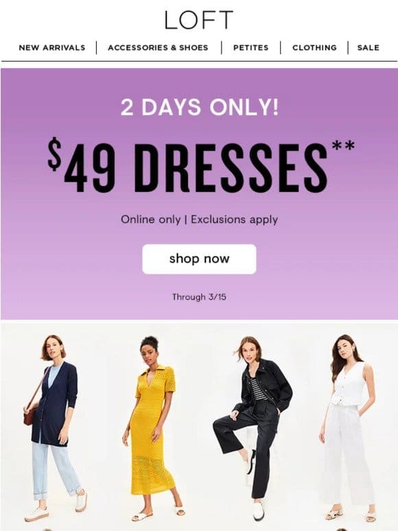 FINAL HOURS: $49 dresses