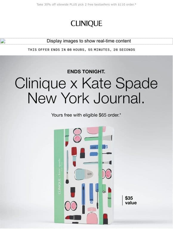 FINAL HOURS. Free Clinique x Kate Spade New York Journal with $65 order.
