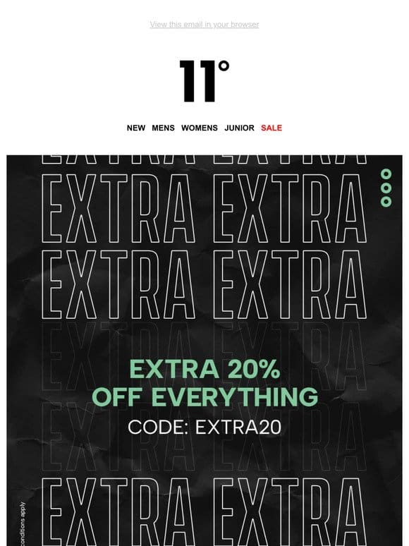 FLASH OFFER | EXTRA 20% OFF EVERYTHING