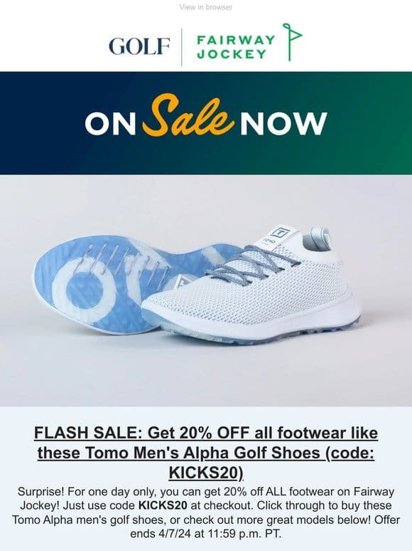 FLASH SALE: 20% off all footwear TODAY ONLY