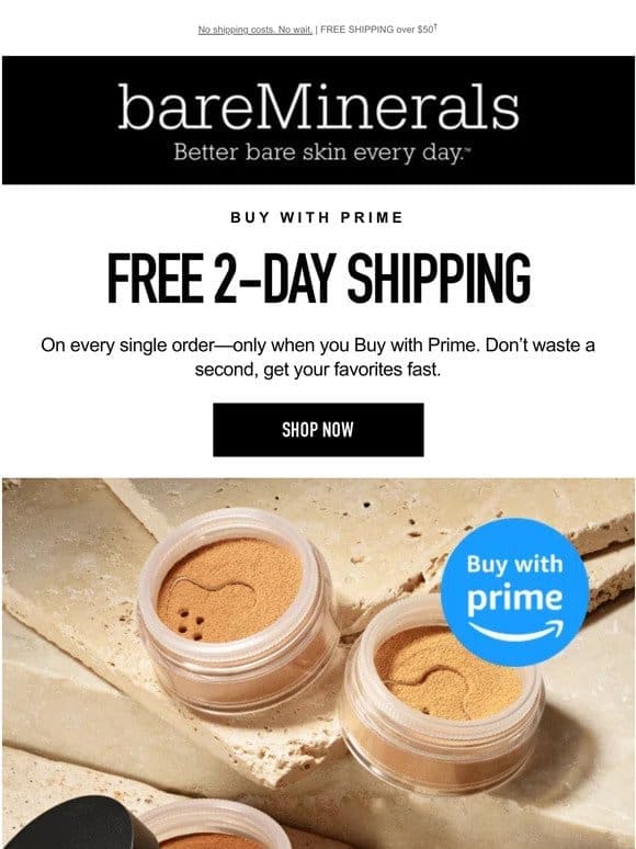 FREE 2-Day Shipping when you Buy with Prime