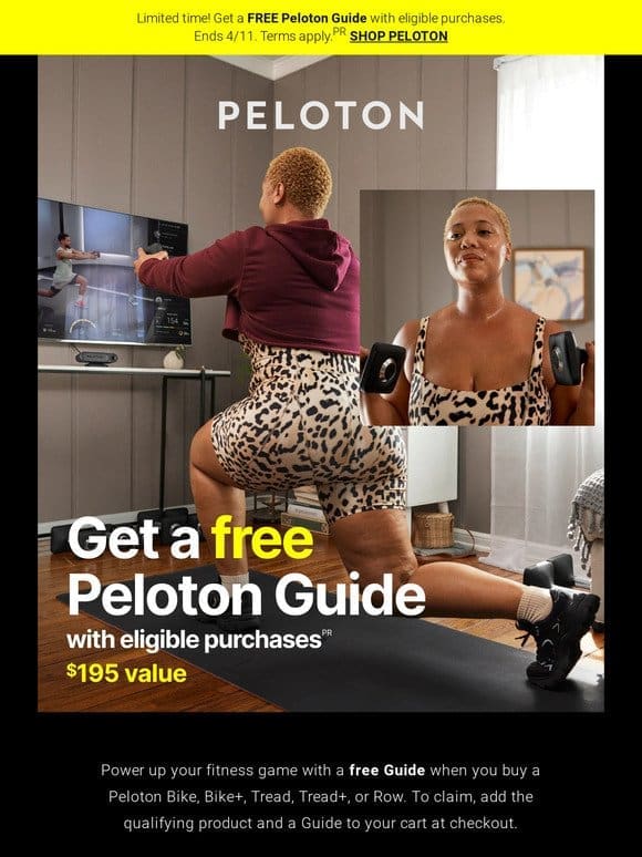 FREE Peloton Guide with eligible purchases