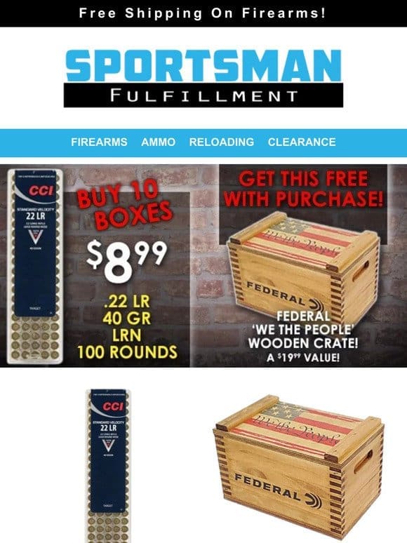 FREE Wooden Ammo Box with Purchase   12GA 25RDS $7.99   1500 Primers $75.00