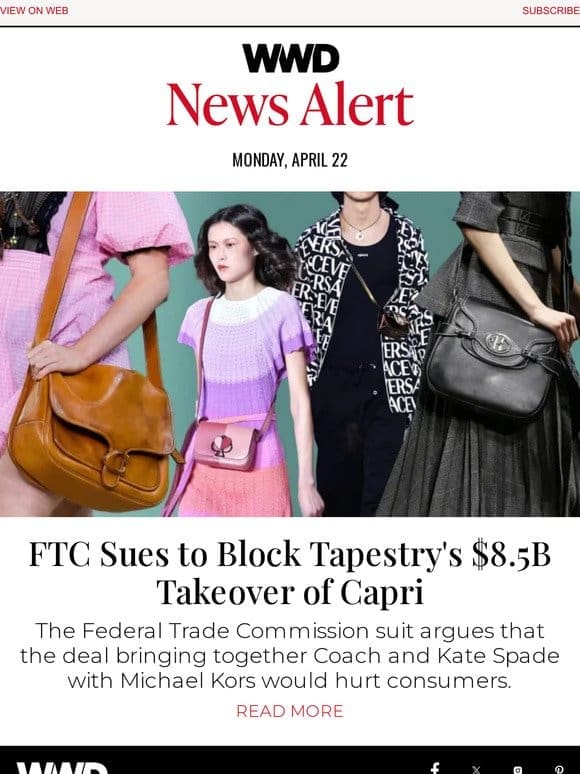 FTC Sues to Block Tapestry’s $8.5B Takeover of Capri