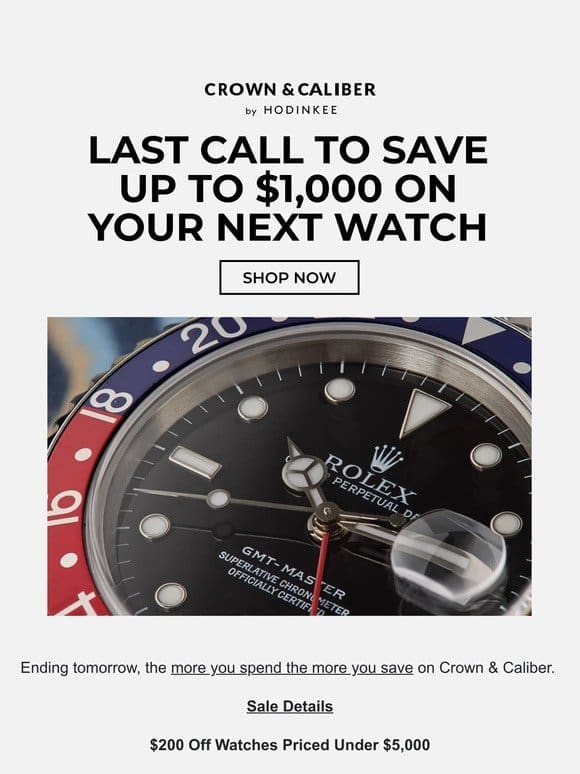 Final Hours To Save $1，000 On Your Next Watch