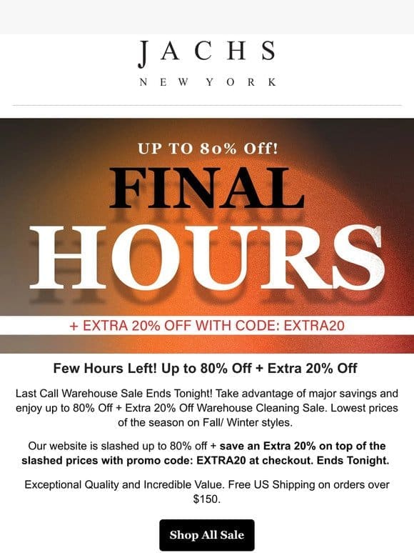 Final Hours! Up to 80% Off + Extra 20% Off