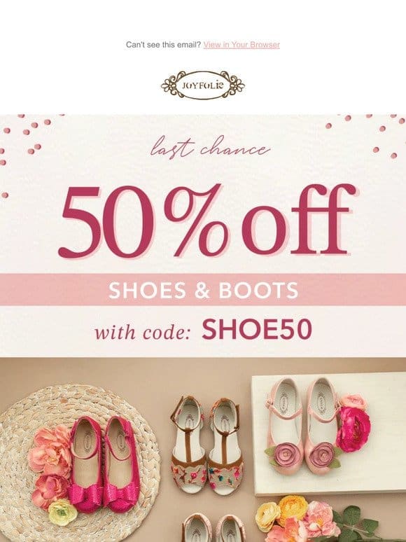 Final Hours for 50% Off Shoes ⏰