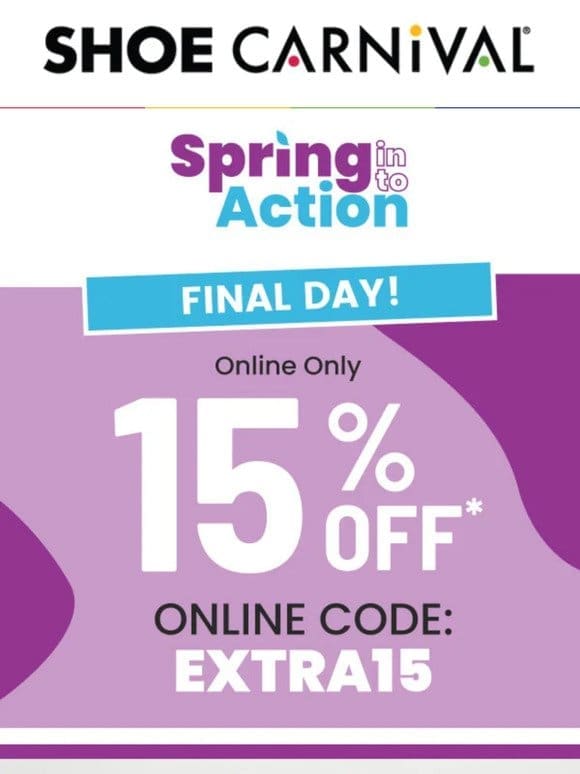 Final day to get 15% off eligible order!​