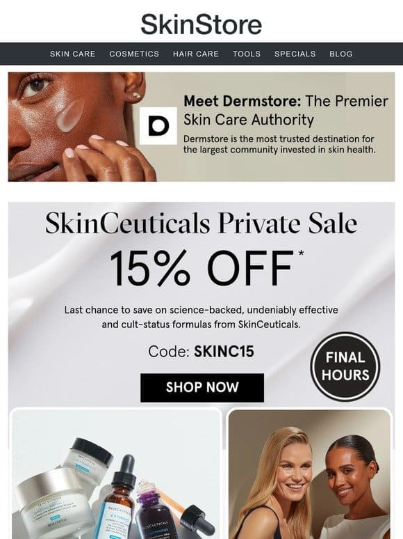 Final hours to save 15% off SkinCeuticals at Dermstore