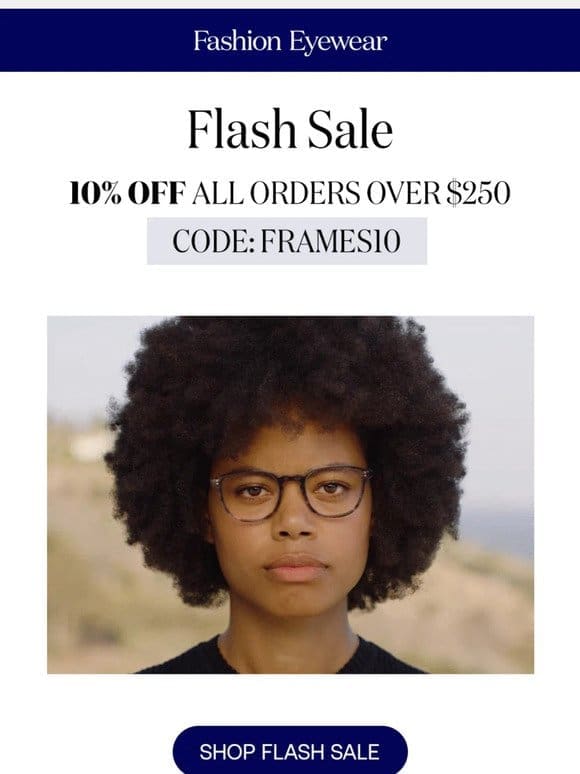 Flash Sale Alert: 10% Off All Orders Over $250