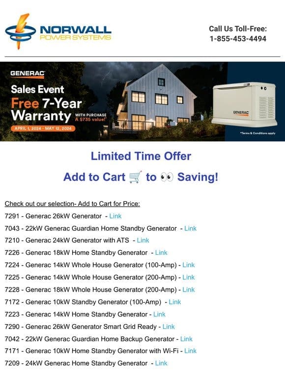 Free 7-Year Warranty on Generac Home Standby Generators + Add to Cart   10kW to 26kW
