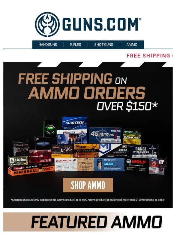 Free Shipping On Ammo Orders Over $150!