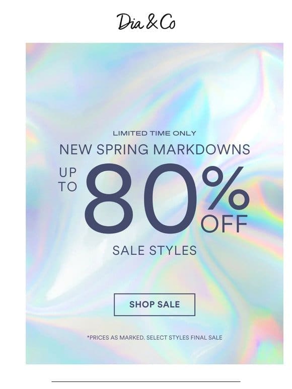 Fresh Markdowns for Spring!
