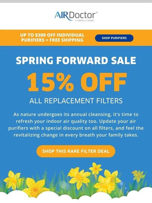 Freshen up your spring with 15% off filters!