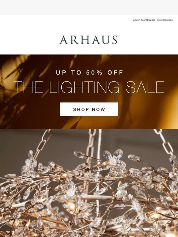GOING ON NOW: Up to 50% Off Lighting!