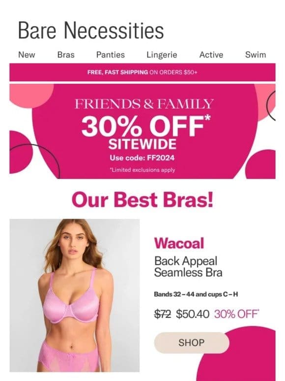 Get 30% Off Our Very Best Bras!