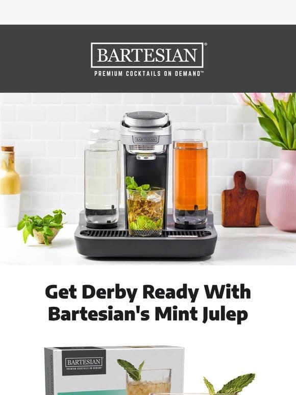 Get Derby Ready with Bartesian’s Mint Julep!