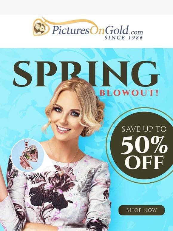 Get Up To 75% Off In Our Spring Event!