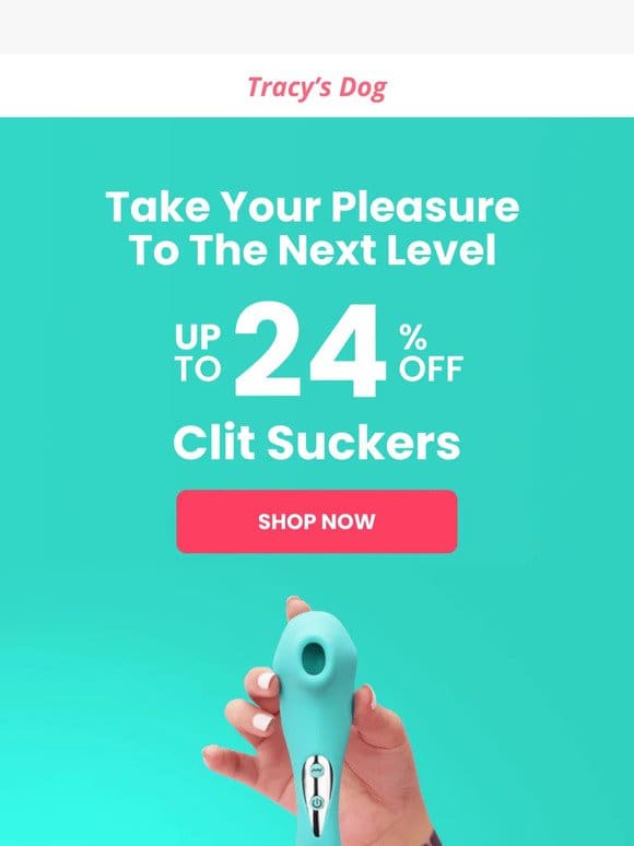 Get Your Discount on Clit Suckers Now!