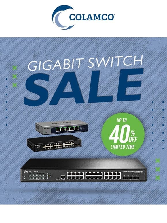 Gigabit Switch Sale – Up To 40% Off