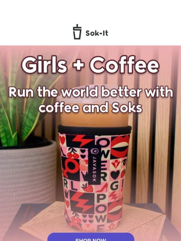 Girls + Coffee
