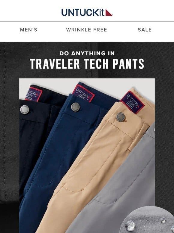 Go Anywhere In Crease-Fighting， Water-Repellent Pants