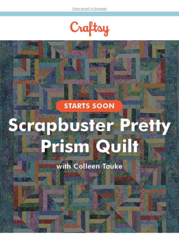 Going LIVE: Scrapbuster Pretty Prism Quilt with Colleen Tauke