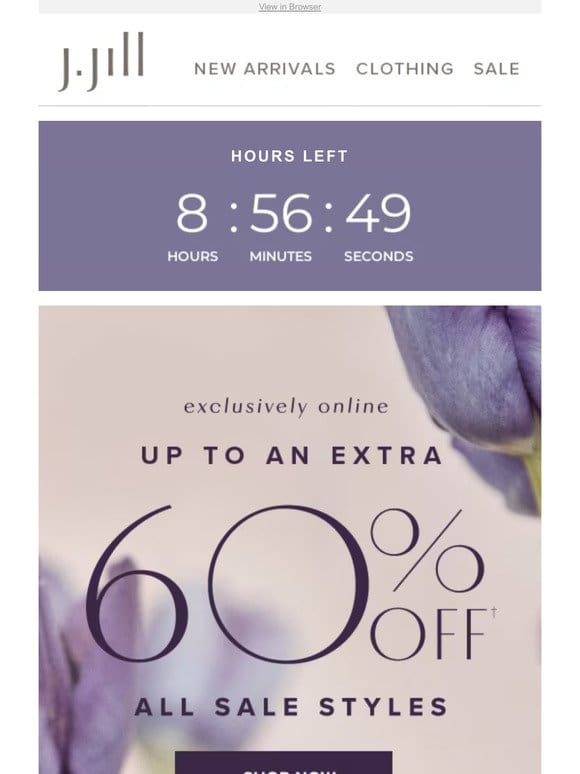 HOURS LEFT: up to an extra 60% off all sale styles.