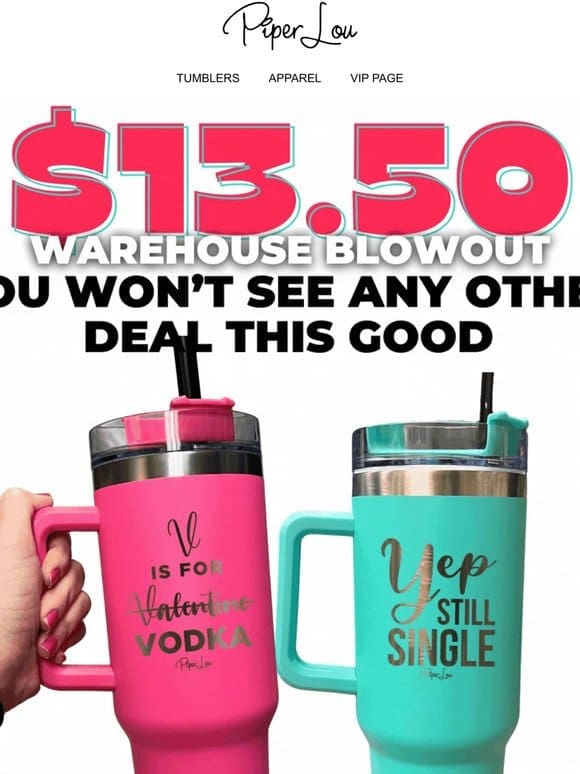 Have you heard? $13.50 40oz Tumblers is ENDING TONIGHT