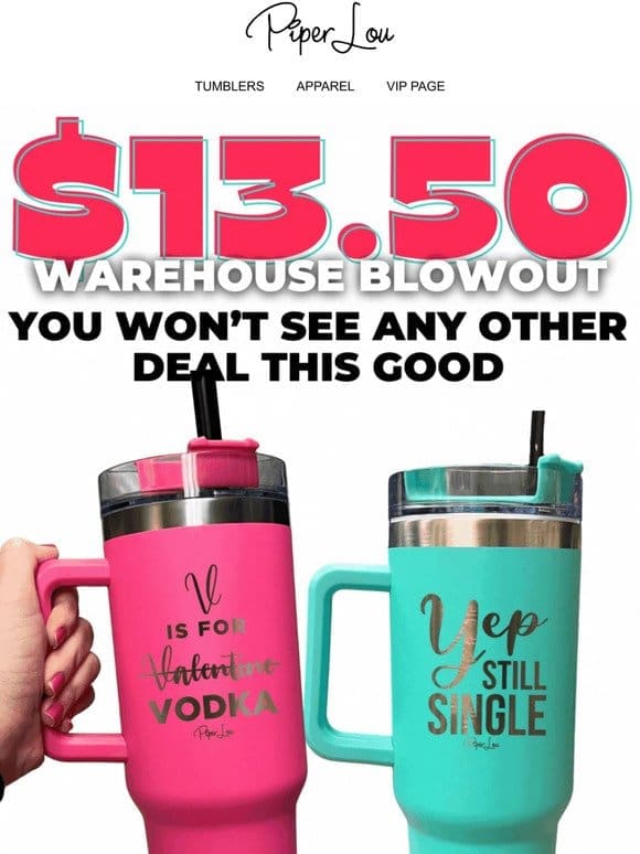 Have you heard? $13.50 40oz Tumblers is HAPPENING
