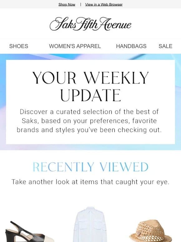 Here’s your weekly update: don’t forget your Saks Fifth Avenue item & more