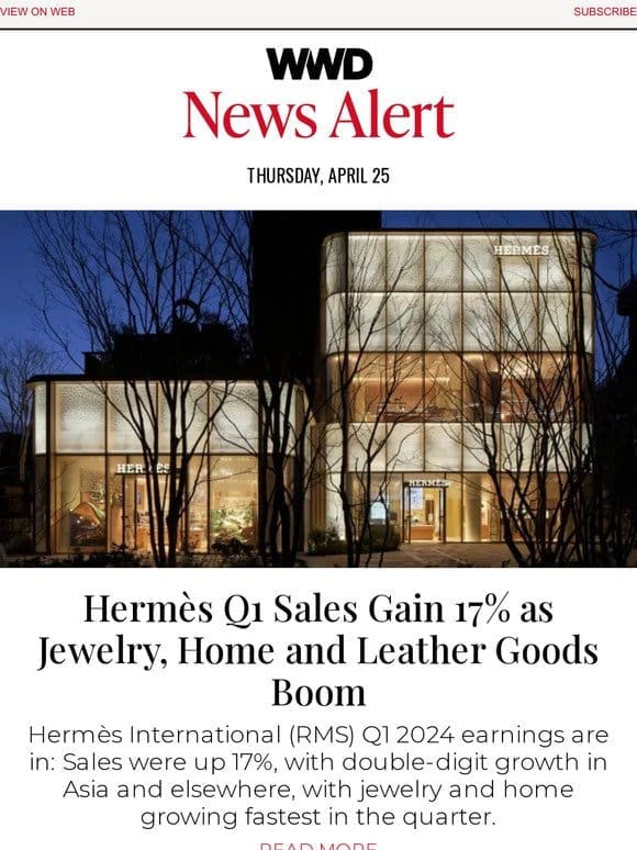 Hermès Q1 Sales Gain 17% as Jewelry， Home and Leather Goods Boom